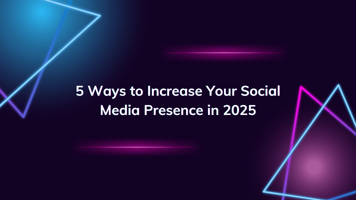 5 Ways to Increase Your Social Media Presence in 2025 eclipse marketing