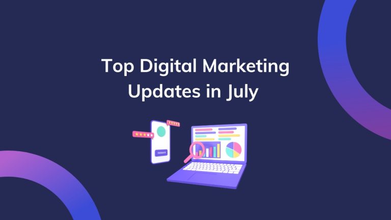 32 Latest Digital Marketing Updates In July 2022 | New Things In Digital